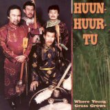 Huun-Huur-Tu - When Young Grass Grows